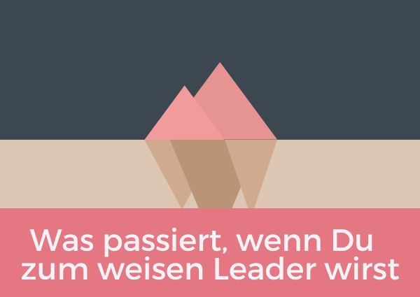 wise-leadership-wie-du-zu-einer-weisen-fuehrungsperson-wirst.jpeg 