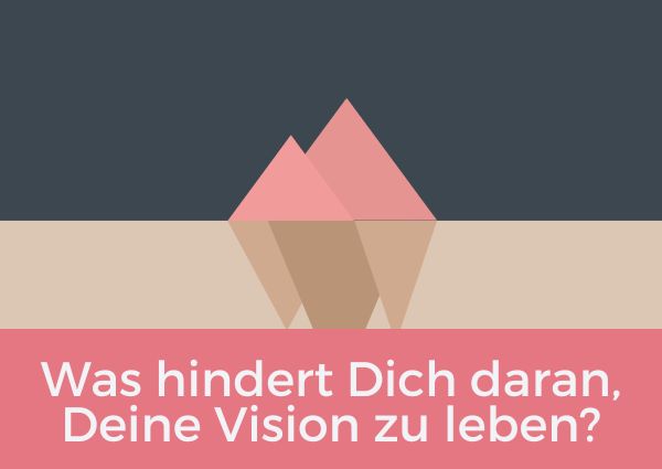 wise-leader-academy-was-dich-hindert-deine-vision-zu-leben